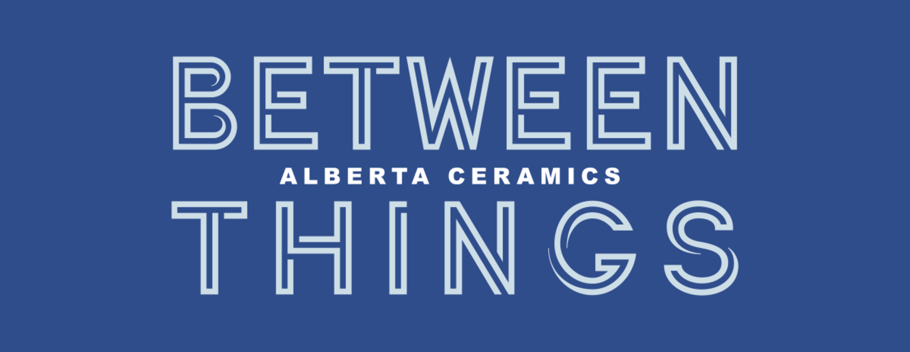 Between Things: Alberta Ceramics