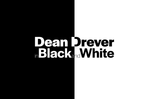 Dean Drever: In Black and White