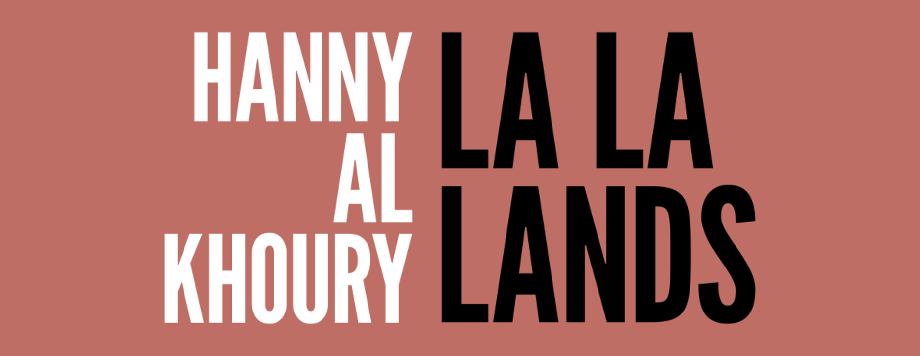 Hanny Al Khoury: La La Lands