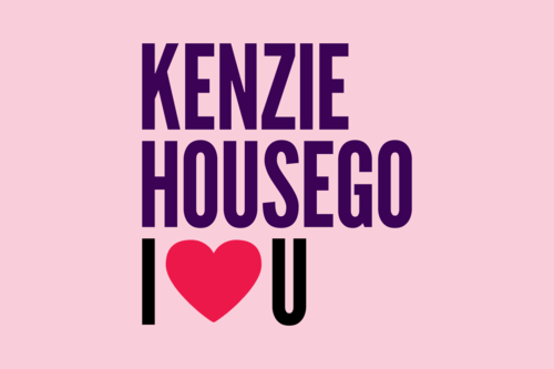 Kenzie Housego: I❤️U